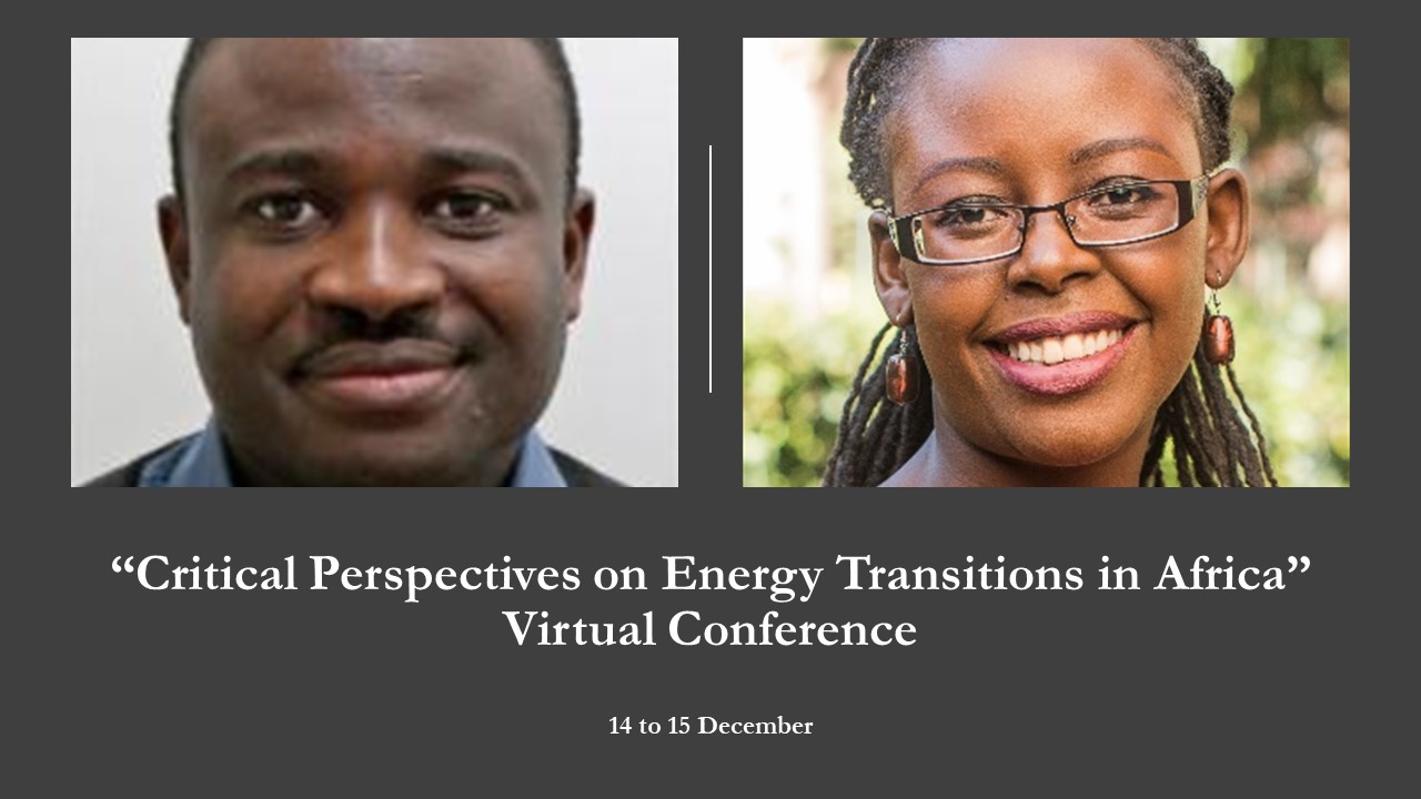 Virtual Final Conference ‘Critical Perspectives on Energy Transitions in Africa’ (December 2020)